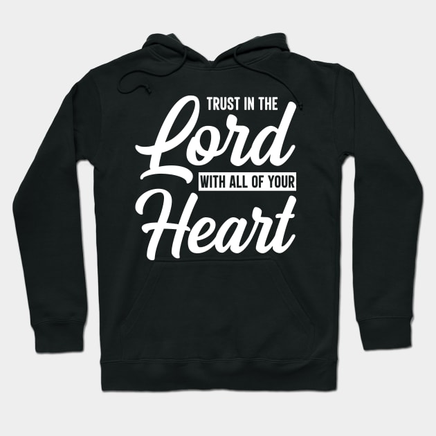 Trust in the Lord Hoodie by DRBW